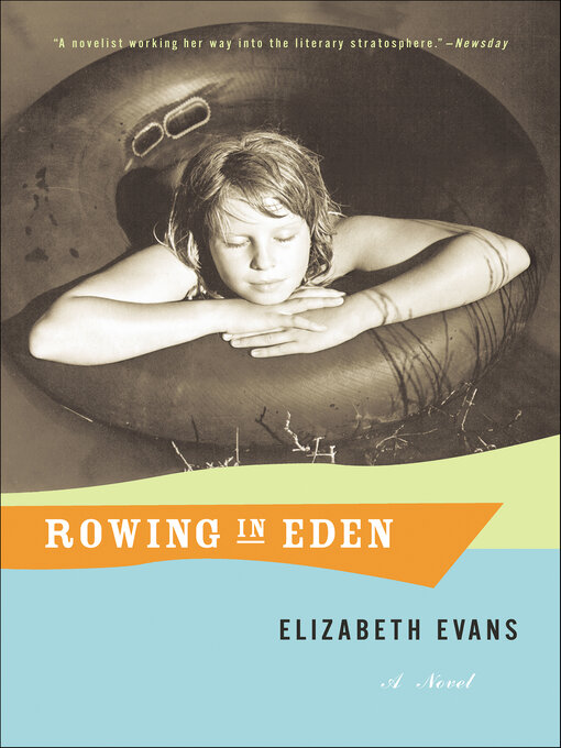 Title details for Rowing In Eden by Elizabeth Evans - Available